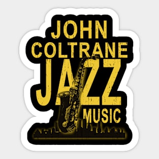 John Coltrane text design fresh Sticker